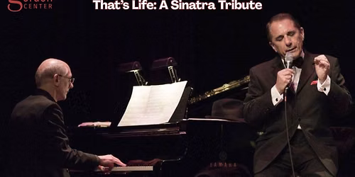 That\u2019s Life: A Sinatra Tribute