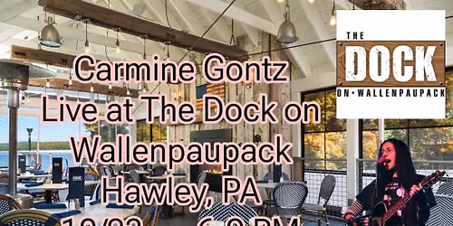 Carmine live at The Dock at Wallenpaupack