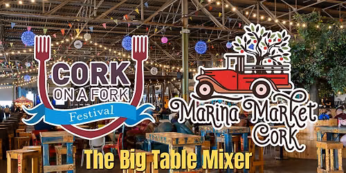 The Big Table Mixer - Marina Market X Cork on a Fork