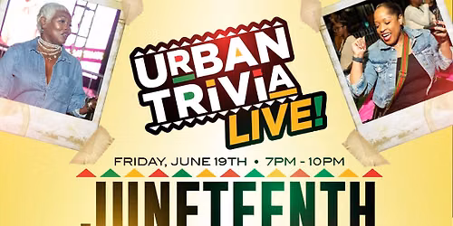 Urban Trivia Live : Juneteenth Celebration