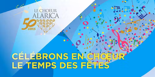 C\u00c9L\u00c9BRONS EN CHOEUR LE TEMPS DES F\u00caTES