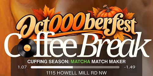 Coffee Break: MATCHA MATCH MAKER (POWERED BY BLK)