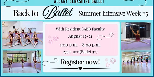 Back to Ballet Summer Intensive Week #5