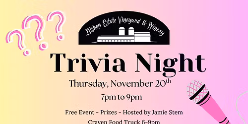 Trivia Night at Bishop Estate hosted by Jamie Stem