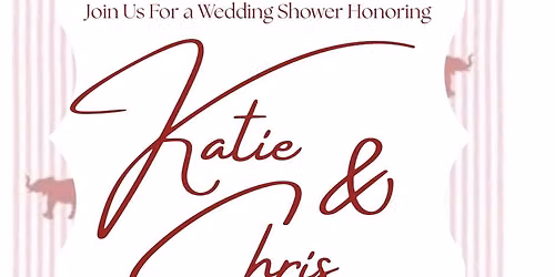 Wedding Shower Of Katie & Chris 