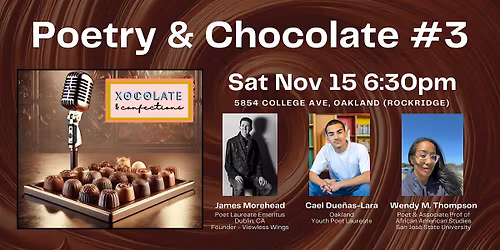 Poetry & Chocolate #3 at Xocolate in Oakland (Rockridge)