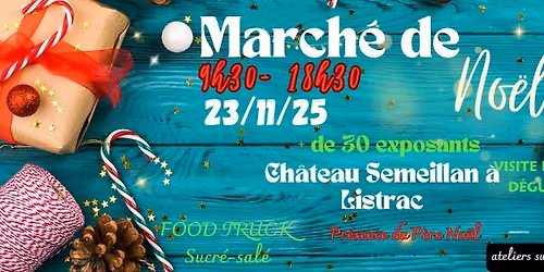 MARCH\u00c9 DE NOEL 2025 SEMEILLAN \u00e0 LISTRAC MEDOC