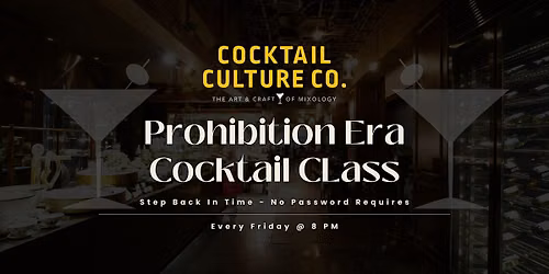 Prohibition Era Cocktail Class