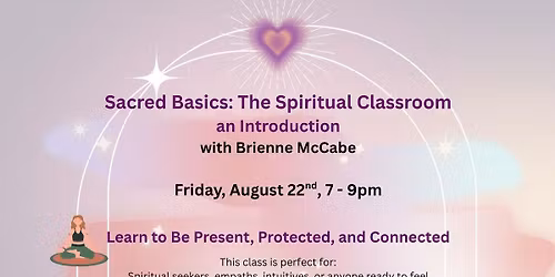 Sacred Basics: A Spiritual Classroom