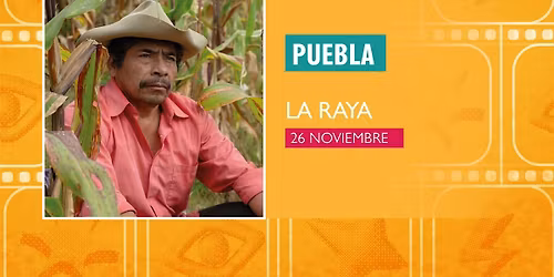 GMFF 2025 - Funci\u00f3n Puebla: La Raya