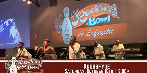 Krossfyre | Rock'n'Bowl® de Lafayette