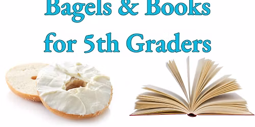 Bagels & Books for 5th Graders
