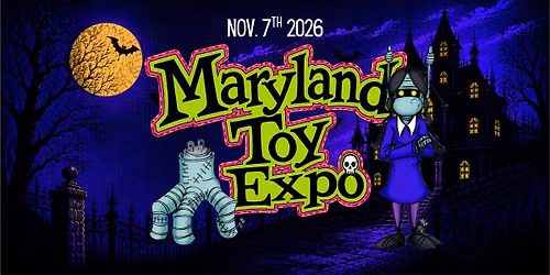 Maryland Toy Expo - Fall 2026!