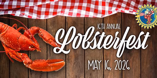 16th Annual Lobsterfest NEW LOCATION & DATE!
