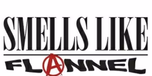 Smells Like Flannel @ Cobblestone Bar & Grill