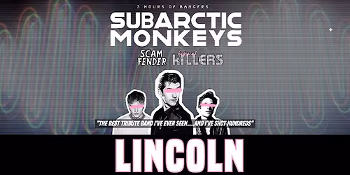 Arctic Monkeys Tribute Band - Lincoln The Engine Shed - 1st August 2026
