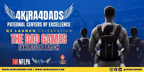 4Kira4Dads: The Dad Games Exhibition Match ATL