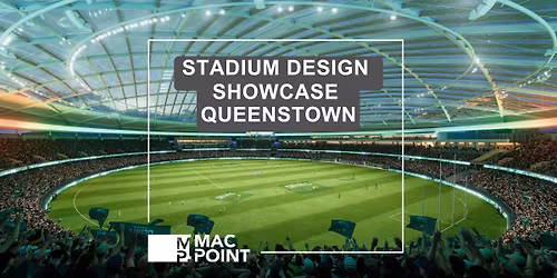 Queenstown Macquarie Point Stadium Design Showcase 