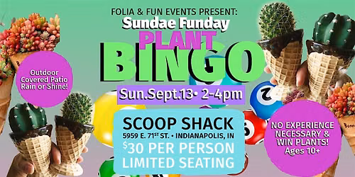 Plant Bingo Sundae- Funday in Indianapolis with Folia & Fun Events