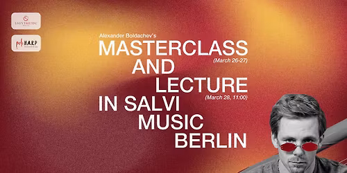 Masterclass and Lecture by Alexander Boldachev in Salvi Music Berlin