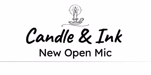Candle and Ink Open Mic