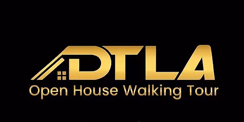 Open House DTLA  Walking Tour Sat Dec 13th , 2025 Start at Bottega Louie