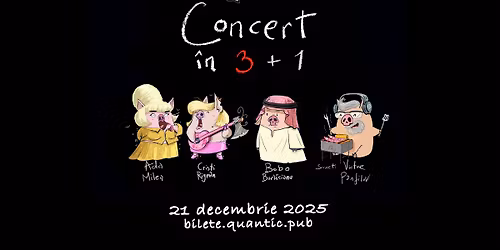 Concert i\u0302n 3 + 1 cu Ada Milea, Bobo Burlacianu, Cristi Rigman, sunet: Victor Panfilov
