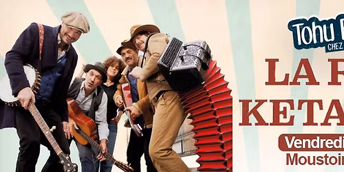 La RUE KETANOU au festival Tohu Bohu