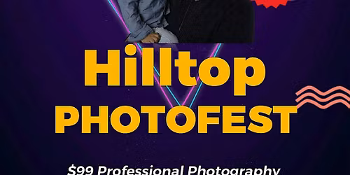 Hilltop PhotoFest 2025!