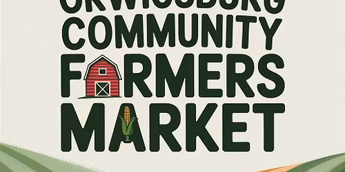 Orwigsburg Farmers Market | Opening Market \u2013 May 28