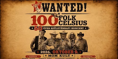 100 FOLK CELSIUS - 50 \u00c9VES SZ\u00dcLET\u00c9SNAPI KONCERT