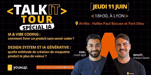 TALK IT Tour Lyon - Sp\u00e9cial IA