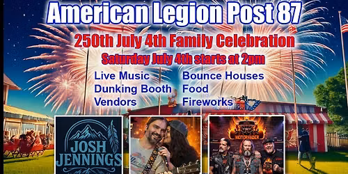 Post 87 250th July 4th Family Celebration