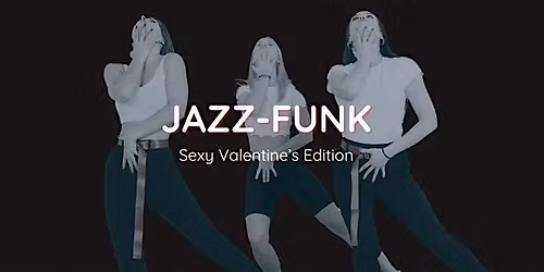 Jazz-Funk Dance: Sexy Valentine\u2019s Edition