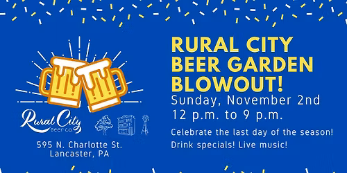 Rural City Beer Garden Blowout!