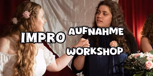 IMPRO Aufnahme Workshop