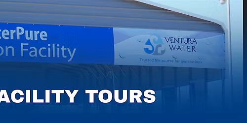 Ventura Water Reclamation Facility Tour