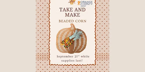 Adult Take Home Craft: Beaded Corn (Main Branch)