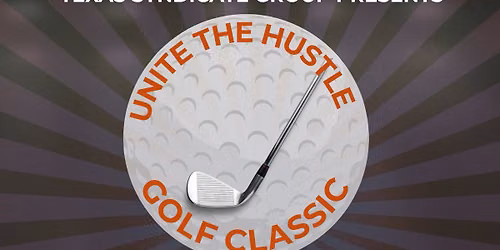 Unite the Hustle Golf Classic \u2013 Play With a Pro