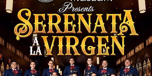 Serenata a la Virgen: Mariachi Concert with Mariachi 7 Leguas