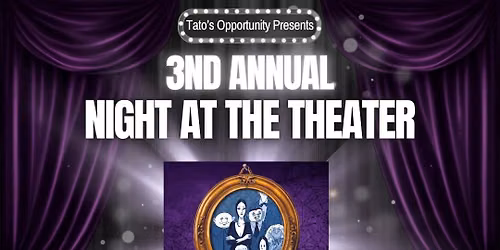 3rd Annual Night At The Theater