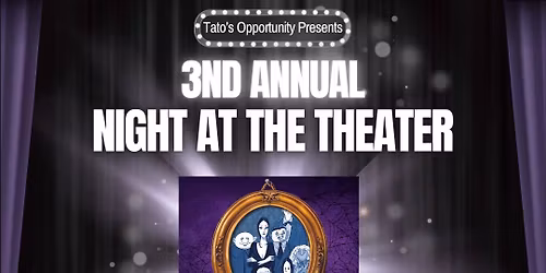 3rd Annual Night At The Theater