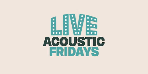 Live Acoustic Fridays