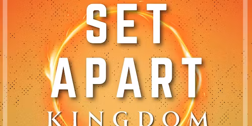 Set Apart Kingdom Party