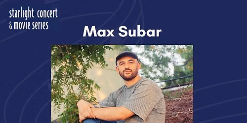 Starlight Concert - Max Subar 