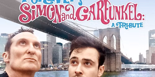 Forever Simon & Garfunkel, Saturday, October 17