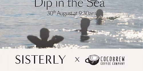 SISTERLY X Cocobrew Sea Swim @TheFortyFoot