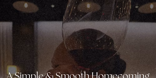 A Simple & Smooth Homecoming: Wine Night