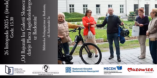 Od Rajszuli ku Galerii S\u0142onecznej: dzieje Placu Jagiello\u0144skiego w Radomiu - wyk\u0142ad Paw\u0142a Korby