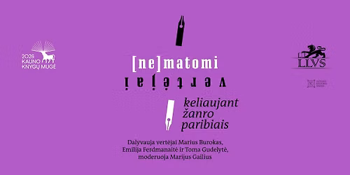 LLVS ciklo \u201e(Ne)matomi vert\u0117jai\u201c diskusija \u201eKeliaujant \u017eanro paribiais\u201c